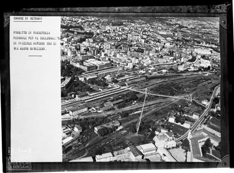Progetto di passerella pedonale per il collegamento di piazzale Marconi con la via Mauro Gavazzeni.