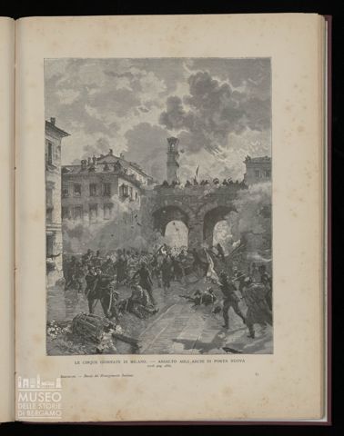 Le cinque giornate di Milano. - Assalto agli archi di Porta Nuova